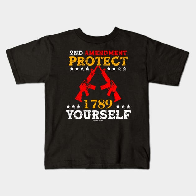 2nd Amendment Protect Yourself Kids T-Shirt by YouthfulGeezer